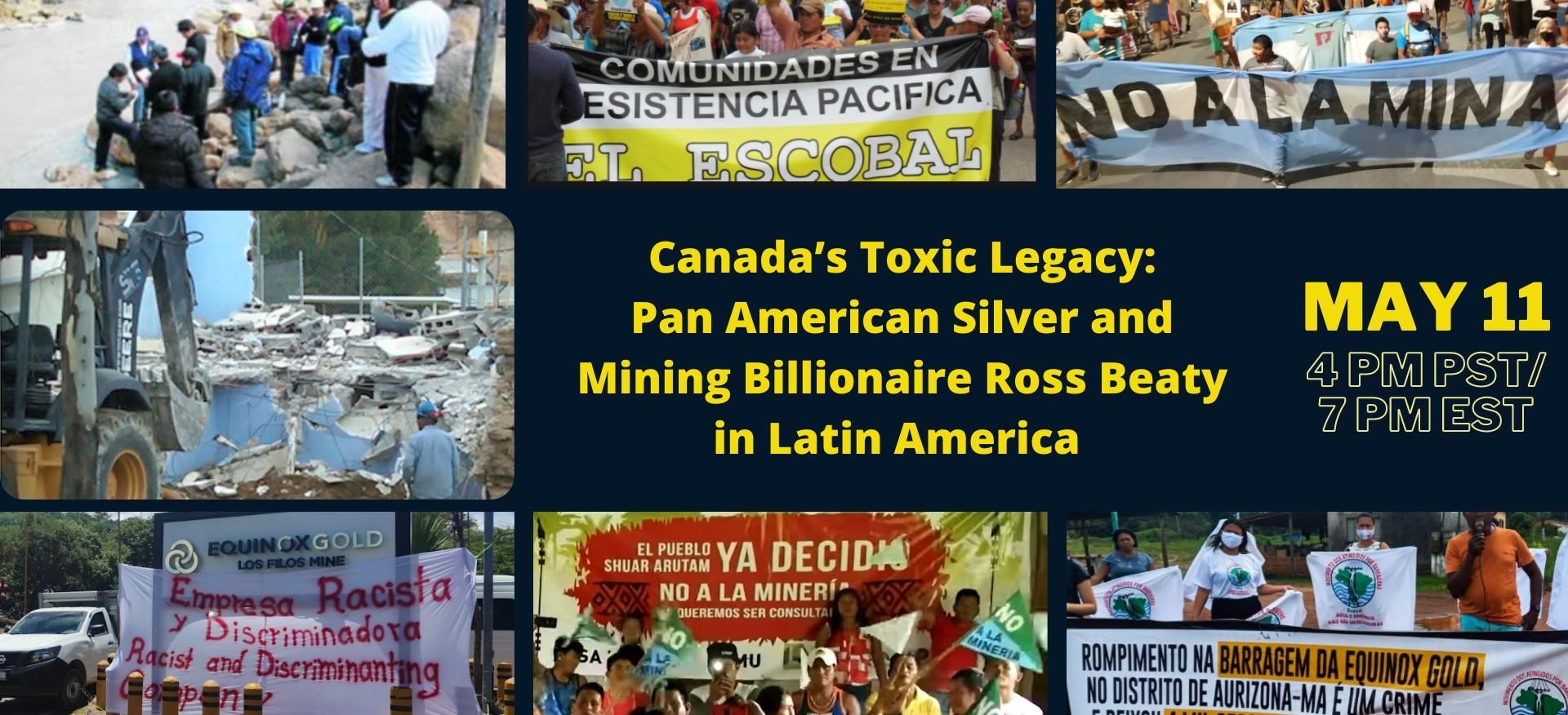 Canada's Toxic Legacy: Pan American Silver and Mining Billionaire Ross Beaty in Latin America